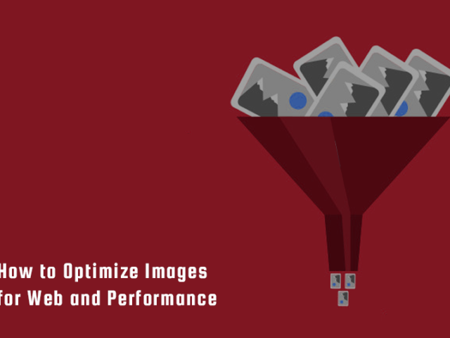 How to Optimize Images for Web and Performance