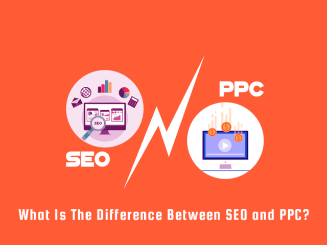 What Is The Difference Between SEO and PPC?