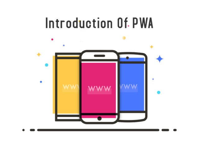 An Introduction Of PWA