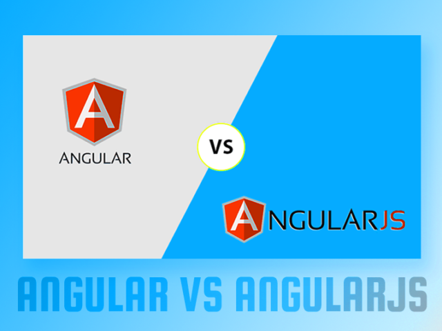 Difference Between Angular Versions: Angular Vs AngularJS
