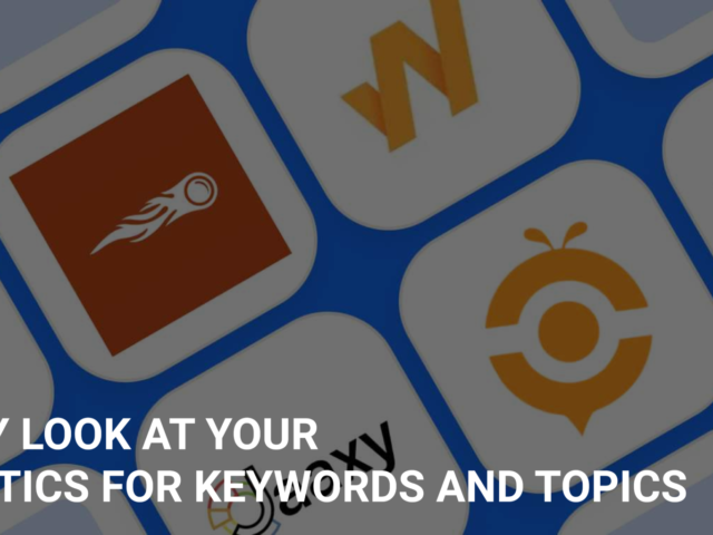 Really look at Your Analytics for Keywords and Topics
